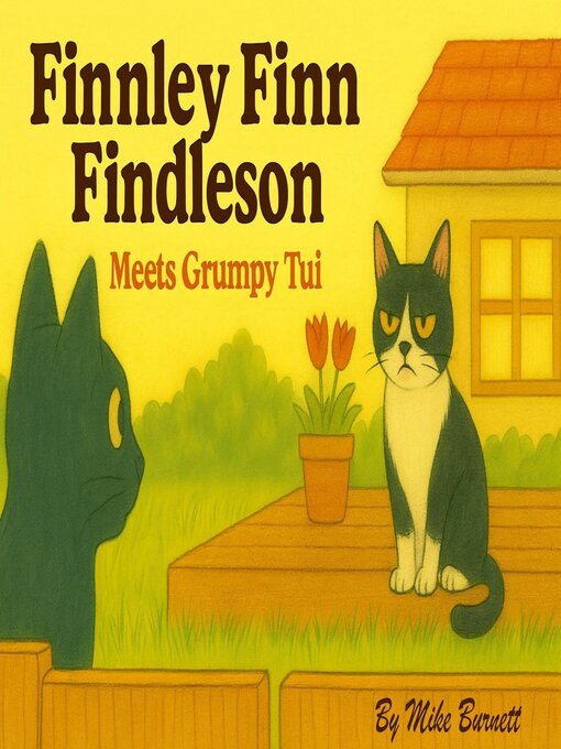 Title details for Finnley Finn Findleson--Meets Grumpy Tui by Mike Burnett - Wait list